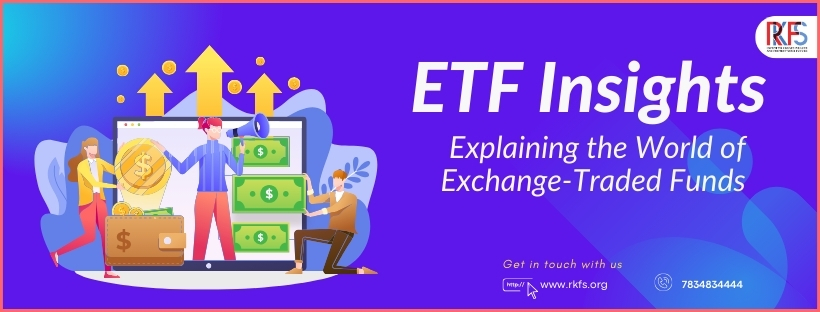 ETF Insights: Explaining The World Of Exchange-Traded Funds